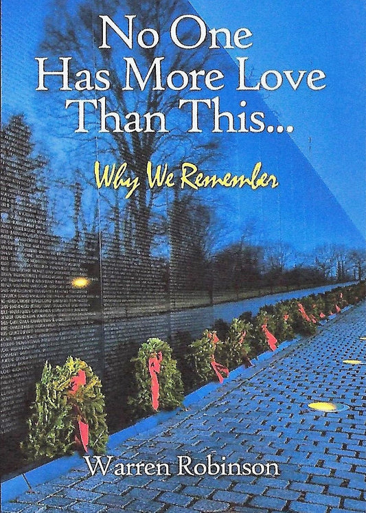 No One Has More Love Than This...: Why We Remember